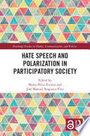 Hate speech and polarization in participatory society /
