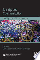 Identity and communication : new agendas in communication /