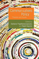 Communications policy : theories and issues /
