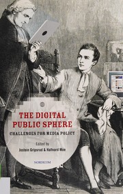 The digital public sphere : challenges for media policy /