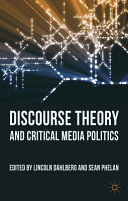 Discourse theory and critical media politics /