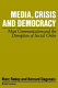 Media, crisis, and democracy : mass communication and the disruption of social order /