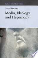 Media, ideology and hegemony /