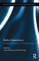 Media independence : working with freedom or working for free? /