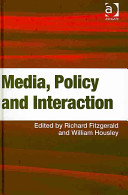 Media, policy and interaction /