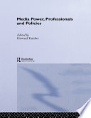 Media power, professionals, and policies /