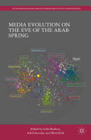 Media evolution on the eve of the Arab Spring /