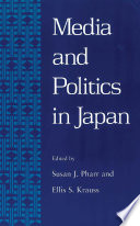 Media and politics in Japan /