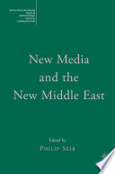 New Media and the New Middle East /