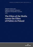 The elites of the media versus the elites of politics in Poland /