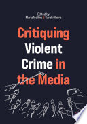 Critiquing Violent Crime in the Media /