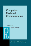 Computer-mediated communication : linguistic, social and cross-cultural perspectives /