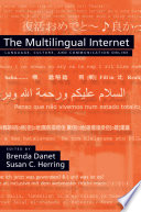 The multilingual Internet : language, culture, and communication online /