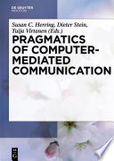 Pragmatics of computer-mediated communication /