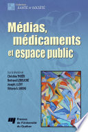 Medias, medicaments, et espace public /