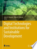 Digital Technologies and Institutions for Sustainable Development /