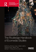 The Routledge handbook of ecomedia studies /