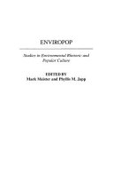 Enviropop : studies in environmental rhetoric and popular culture /