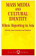 Mass media and cultural identity : ethnic reporting in Asia /