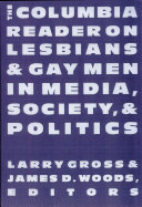 The Columbia reader on lesbians and gay men in media, society, and politics /