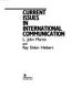 Current issues in international communication /