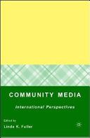 Community media : international perspectives /