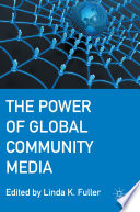 The Power of Global Community Media /