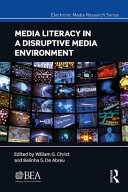 Media literacy in a disruptive media environment /