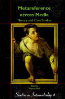 Metareference across media : theory and case studies /