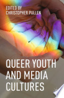 Queer youth and media cultures /