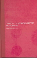 Conflict, terrorism and the media in Asia /