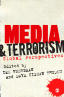 Media and terrorism : global perspectives /