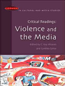 Critical readings : violence and the media /