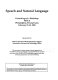 Speech and natural language : proceedings of a workshop, held at Philadelphia, Pennsylvania, February 21-23, 1989 /