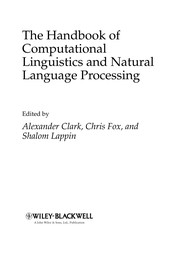 The handbook of computational linguistics and natural language processing /