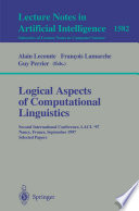 Logical aspects of computational linguistics : second international conference, LACL '97, Nancy, France, September 22-24, 1997 : selected papers /