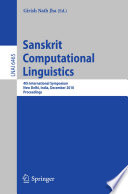 Sanskrit computational linguistics : 4th international symposium, New Delhi, India, December 10-12, 2010 : proceedings /