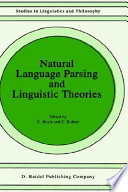 Natural language parsing and linguistic theories /