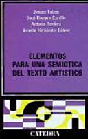 Elementos para una semiotica del texto artistico : (poesia, narrativa, teatro, cine) /