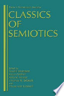 Classics of semiotics /