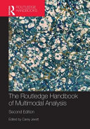 The Routledge handbook of multimodal analysis /