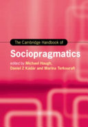 The Cambridge handbook of sociopragmatics /