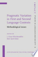 Pragmatic variation in first and second language contexts : methodological issues /