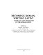 Becoming Roman, writing Latin? : literacy and epigraphy in the Roman West /
