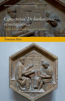 Consentius' De barbarismis et metaplasmis : critical edition, translation, and commentary /