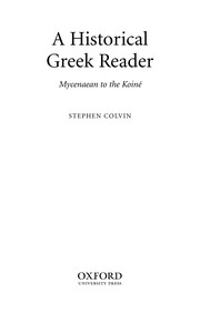 A historical Greek reader : Mycenaean to the Koiné /