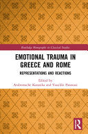 Emotional trauma in Greece and Rome : representations and reactions /