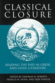 Classical closure : reading the end in Greek and Latin literature /