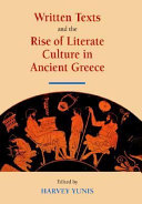 Written texts and the rise of literate culture in ancient Greece /