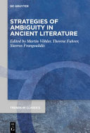Strategies of ambiguity in ancient literature /